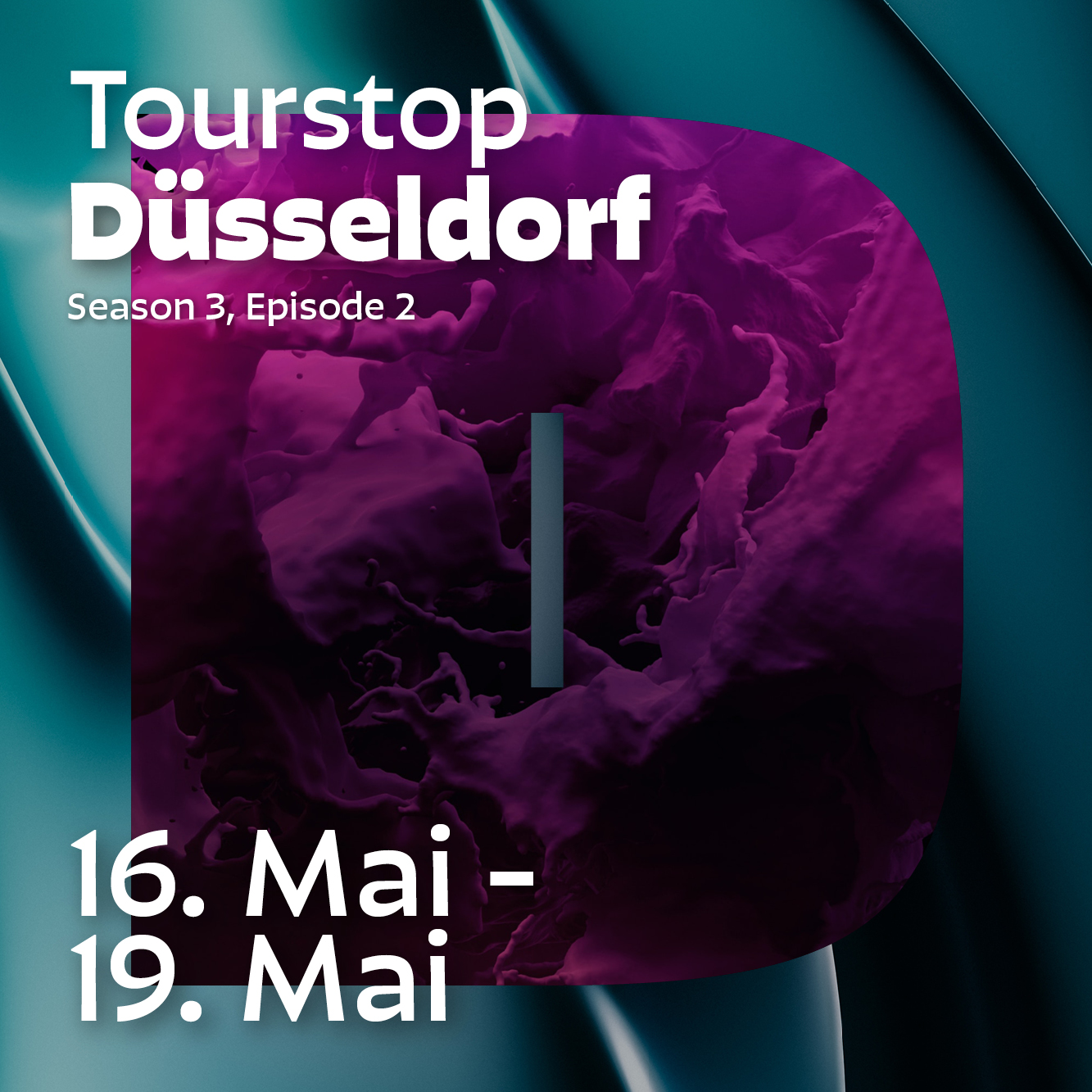 Tourstop 2 in Düsseldorf vom 16. bis 19. Mai